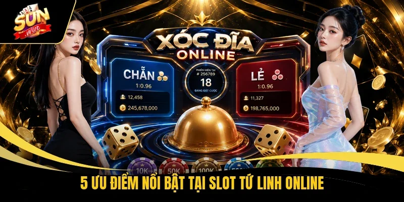 5 ưu điểm nổi bật tại slot tứ linh online