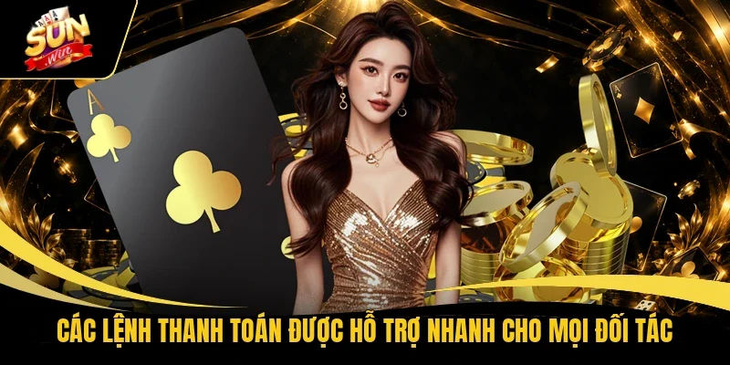 Các lệnh thanh toán được hỗ trợ nhanh cho mọi đối tác