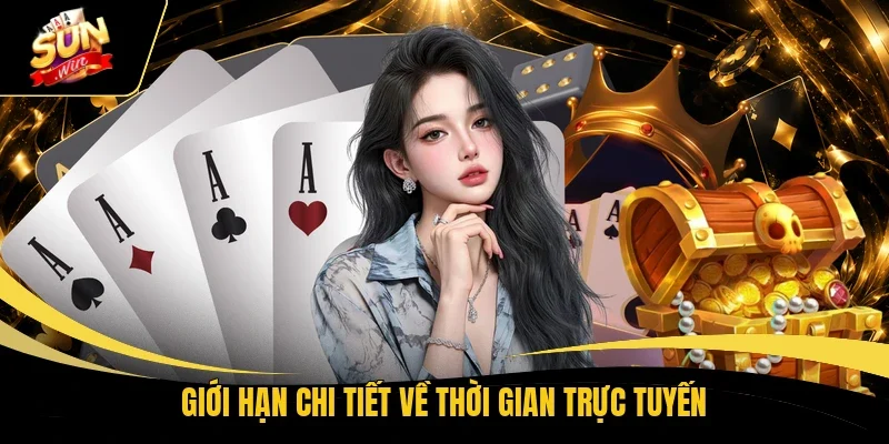 Giới hạn chi tiết về thời gian trực tuyến