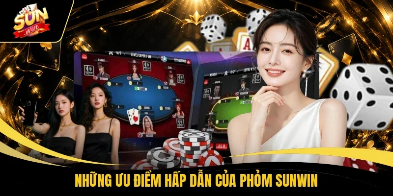 Những ưu điểm hấp dẫn của phỏm Sunwin